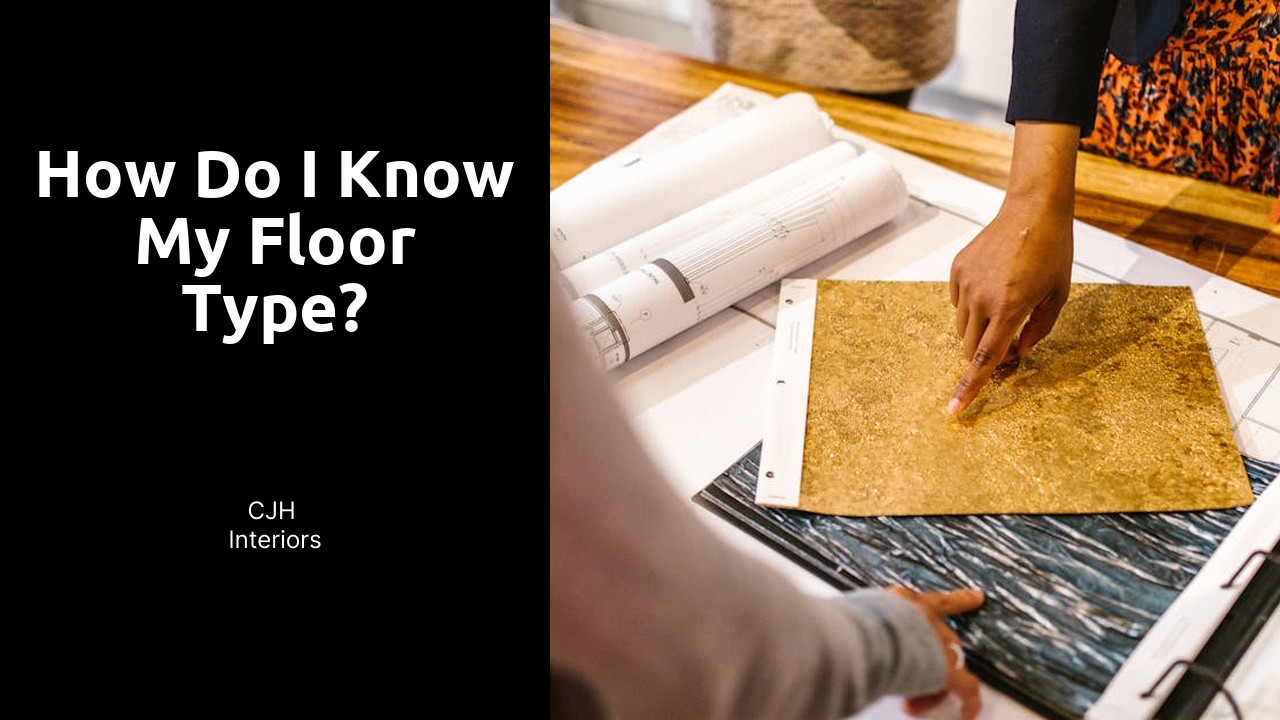 How do I know my floor type?